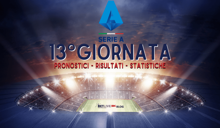 PRONOSTICI - RISULTATI - STATISTICHE-13GIORNATA-SERIE-A-BETLIVE5K