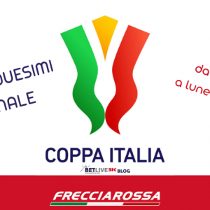 coppa-italia-trentaduesimi-di-finale-betlive5k