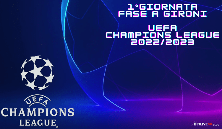 1giornata-fase-gironi-uefa champions league 2022-2023-betlive5k