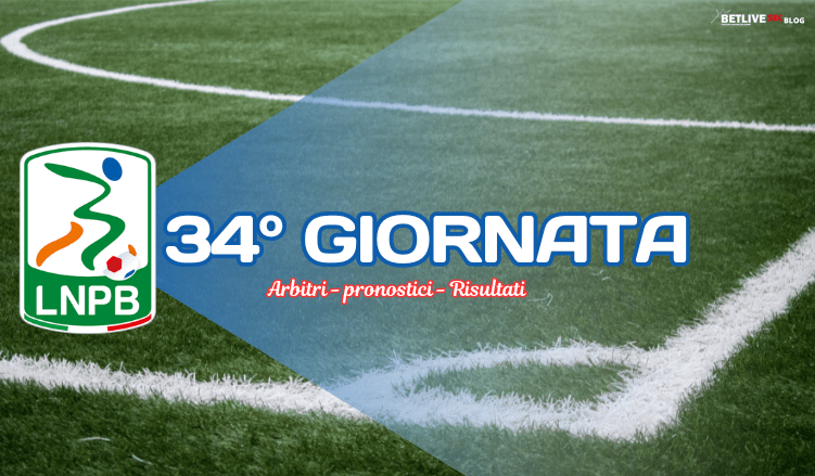 34GIORNATA-SERIE-B-2022-2023-BKT-LNPB-ARBITRI-PRONOSTICI-RISULTATI-BETLIVE5K